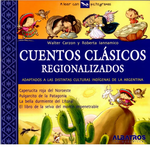 Cuentos Clásicos regionalizados 1 Cuentos Clásicos regionalizados 1